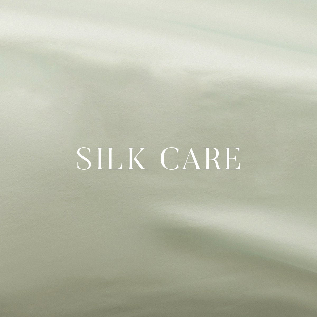 Silk Care